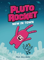PLUTO ROCKET 01 NEW IN TOWN
