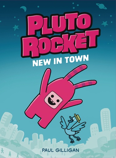 PLUTO ROCKET 01 NEW IN TOWN