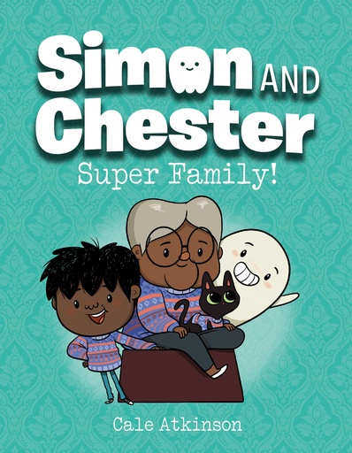 Super Family! (Simon and Chester Book 3)