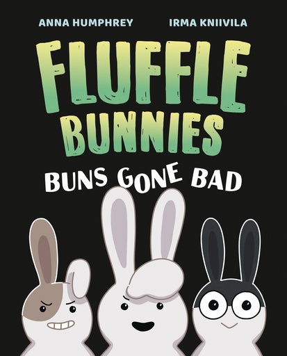 BUNS GONE BAD (FLUFFLE BUNNIES 1)