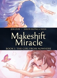 MAKESHIFT MIRACLE 01 GIRL FROM NOWHERE HC
