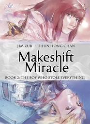 MAKESHIFT MIRACLE 02 BOY WHO STOLE HC