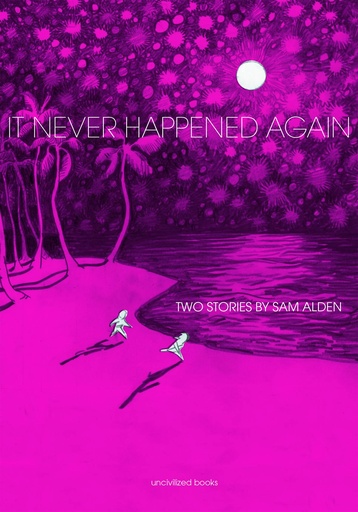 IT NEVER HAPPENED AGAIN