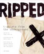 RIPPED T-SHIRTS FROM THE UNDERGROUND