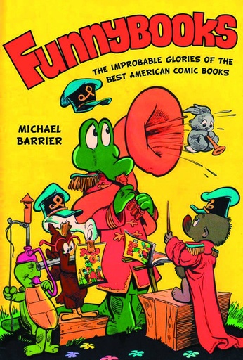 FUNNYBOOKS IMPROBABLE GLORIES OF BEST AMERICAN COMIC HC