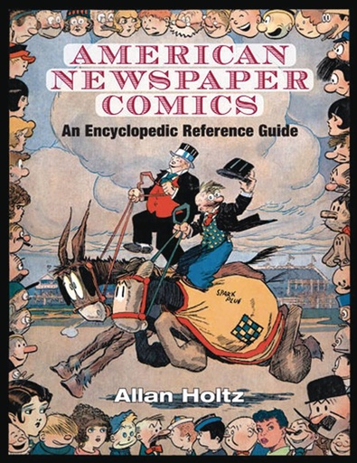 AMERICAN NEWSPAPER COMICS ENCYCLOPEDIC REFERENCE GUIDE HC