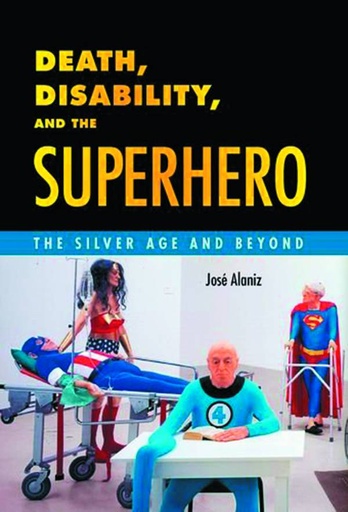 DEATH DISABILITY & SUPERHERO
