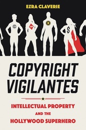 COPYRIGHT VIGILANTES INTELLECTUAL PROPERTY HOLLYWOOD