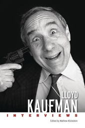 LLOYD KAUFMAN INTERVIEWS