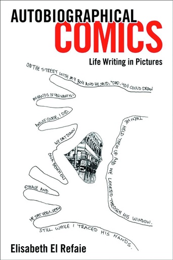 AUTOBIOGRAPHICAL COMICS LIFE WRITING IN PICTURES HC