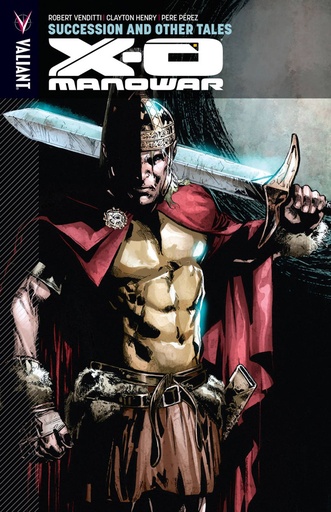 X-O MANOWAR 13 SUCCESSION AND OTHER TALES