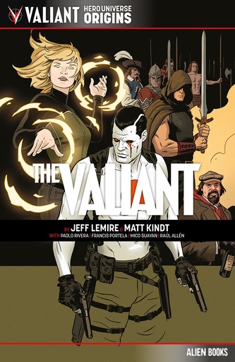 VALIANT UNIVERSE HERO ORIGINS THE VALIANT