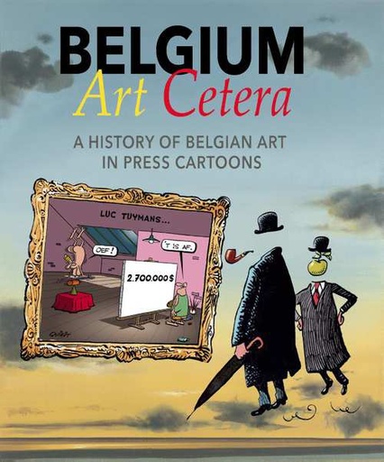 Belgium Art Cetera - History Belgian Art in Press Cartoons