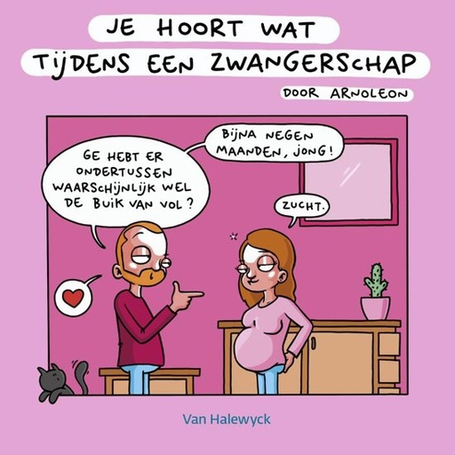 Je hoort wat ... 2 Tijdens een zwangerschap