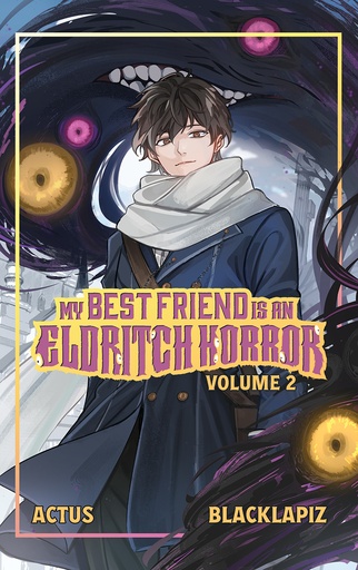 MY BEST FRIEND IS AN ELDRITCH HORROR LIGHT NOVEL 02