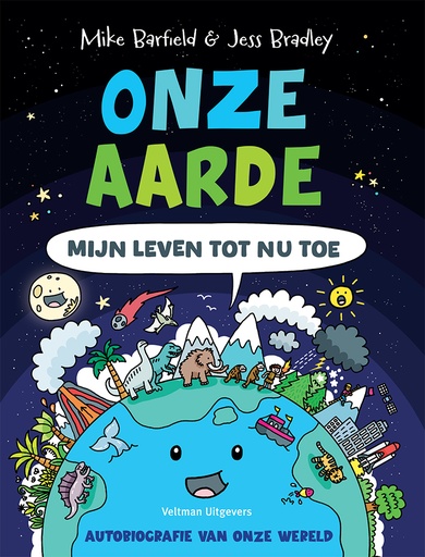 Onze Aarde - Mijn leven tot nu toe