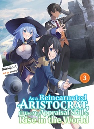 AS A REINCARNATED ARISTOCRAT APPRAISAL SKILL NOVEL 03