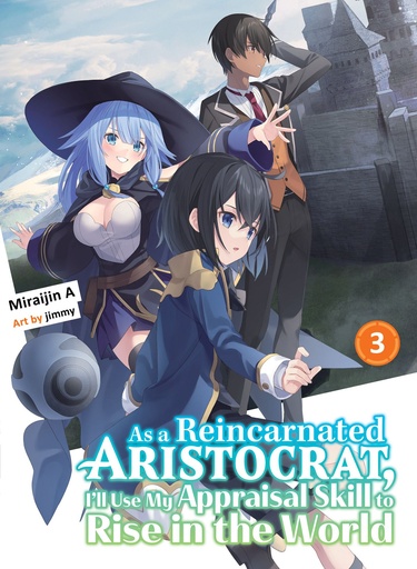 AS A REINCARNATED ARISTOCRAT APPRAISAL SKILL NOVEL 03
