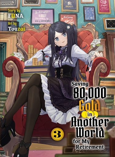 SAVING 80K GOLD IN ANOTHER WORLD L NOVEL 03