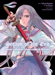 SERAPH O/T END GUREN ICHINOSE CATASTROPHE AT SIXTEEN VOL