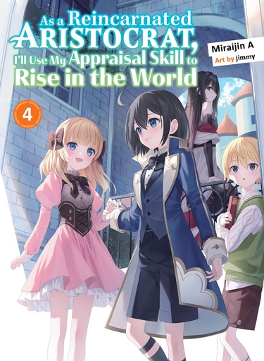 AS A REINCARNATED ARISTOCRAT APPRAISAL SKILL NOVEL 04