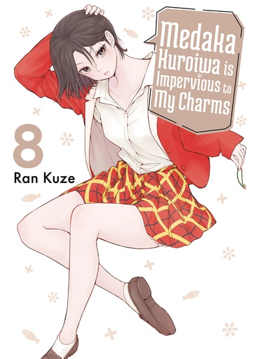 MEDAKA KUROIWA IS IMPERVIOUS TO MY CHARMS 8