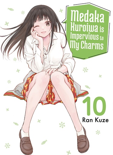 MEDAKA KUROIWA IS IMPERVIOUS TO MY CHARMS 10