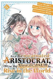 AS A REINCARNATED ARISTOCRAT I LL USE MY 6 (LIGHT NOVEL)