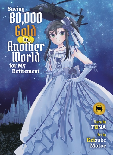 SAVING 80000 GOLD IN ANOTHER WORLD FOR MY 8 (LIGHT NOVEL)