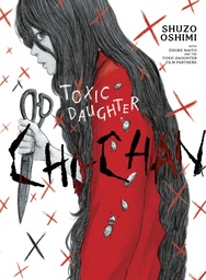 TOXIC DAUGHTER CHICHAN