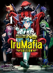 WELCOME TO DEMON SCHOOL IRUMA KUN IRUMAFIA EDITION 1