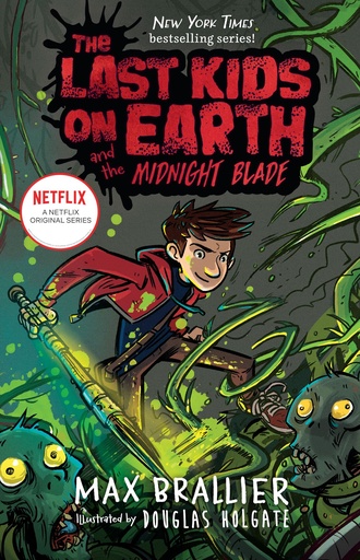 LAST KIDS ON EARTH NOVEL 05 MIDNIGHT BLADE