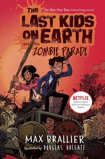 LAST KIDS ON EARTH NOVEL 02 ZOMBIE PARADE