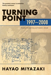 HAYAO MIYAZAKI TURNING POINT 1997-2008 HC