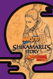 NARUTO SHIKAMARUS STORY NOVEL
