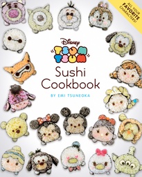 DISNEY TSUM TSUM SUSHI COOKBOOK