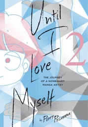 UNTIL I LOVE MYSELF 01 JOURNEY NONBINARY MANGA ARTIST