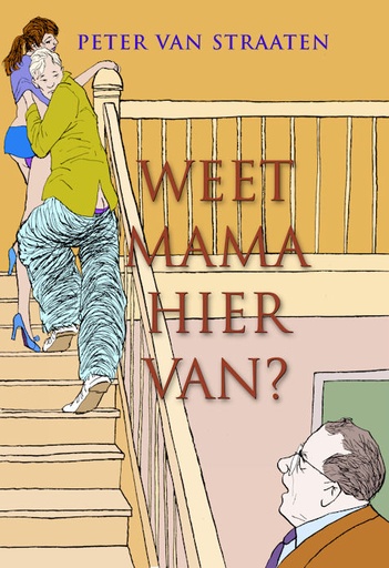 Van Straaten - Weet mama hiervan?