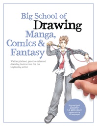 BIG SCHOOL OF DRAWING MANGA COMICS & FANTASY