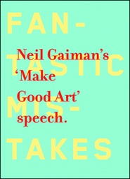 NEIL GAIMAN MAKE GOOD ART HC