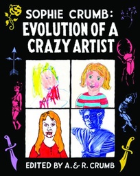 SOPHIE CRUMB EVOLUTION CRAZY ARTIST LTD SGND ED (AA 150.00)