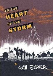 WILL EISNERS TO THE HEART OF THE STORM