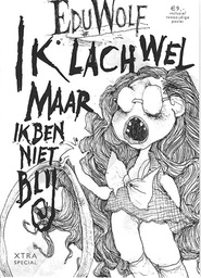 Ik lach wel maar ik ben niet blij (Edu Wolf)