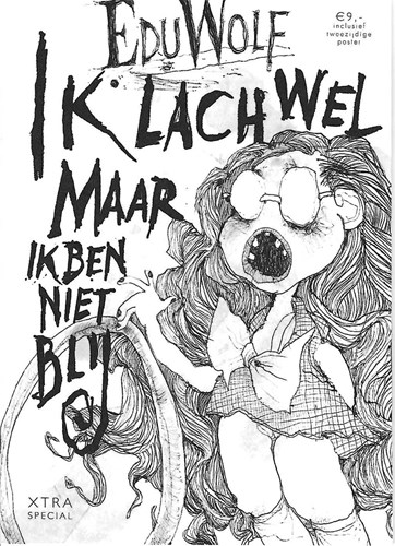 Ik lach wel maar ik ben niet blij (Edu Wolf)