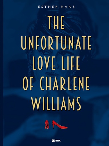 The Unfortunate Love Life of Charlene Williams