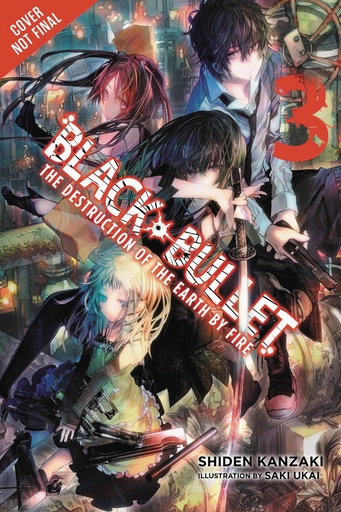 BLACK BULLET LIGHT NOVEL 03 DESTRUCTION OF WORLD BY F