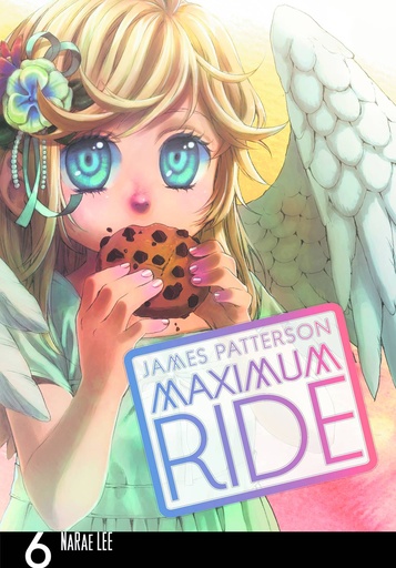 MAXIMUM RIDE 06