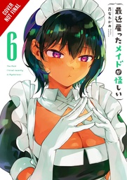 MAID I HIRED RECENTLY IS MYSTERIOUS 06