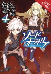 IS WRONG PICK GIRLS DUNGEON SWORD ORATORIA NOVEL 04
