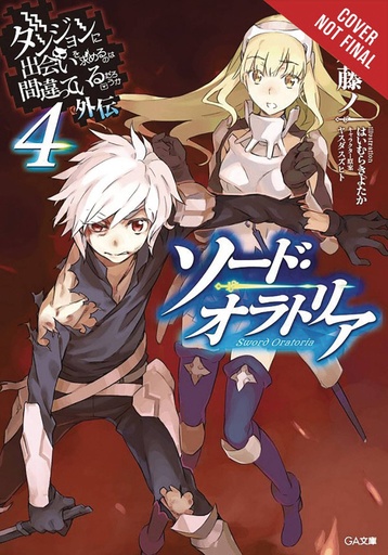 IS WRONG PICK GIRLS DUNGEON SWORD ORATORIA NOVEL 04